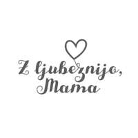 Z ljubeznijo, Mama